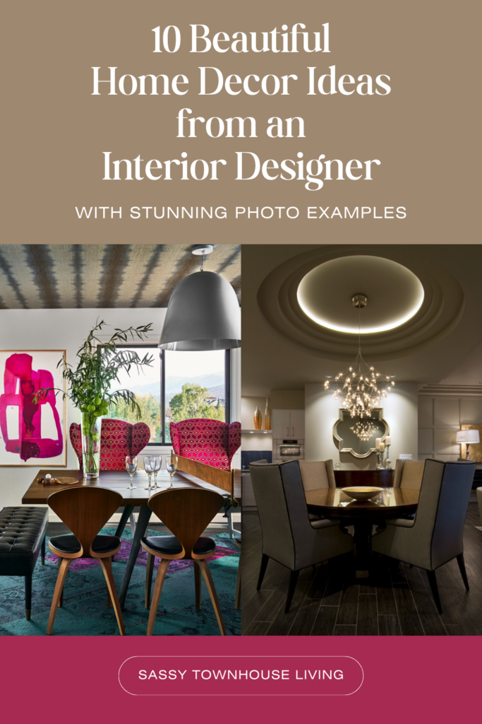 10 Beautiful Home Decor Ideas From An Interior Designer - Sassy Townhouse Living.