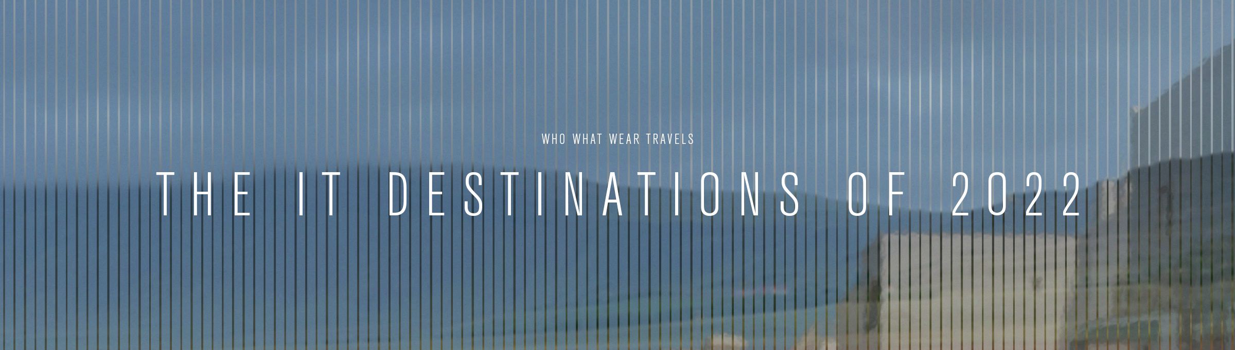 WWW Travels: The Ultimate Guide to Your Chicest Vacation Yet