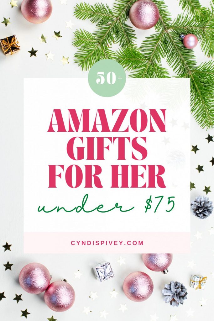 Amazon Christmas Gifts for Her Under $75 by Cyndi Spivey