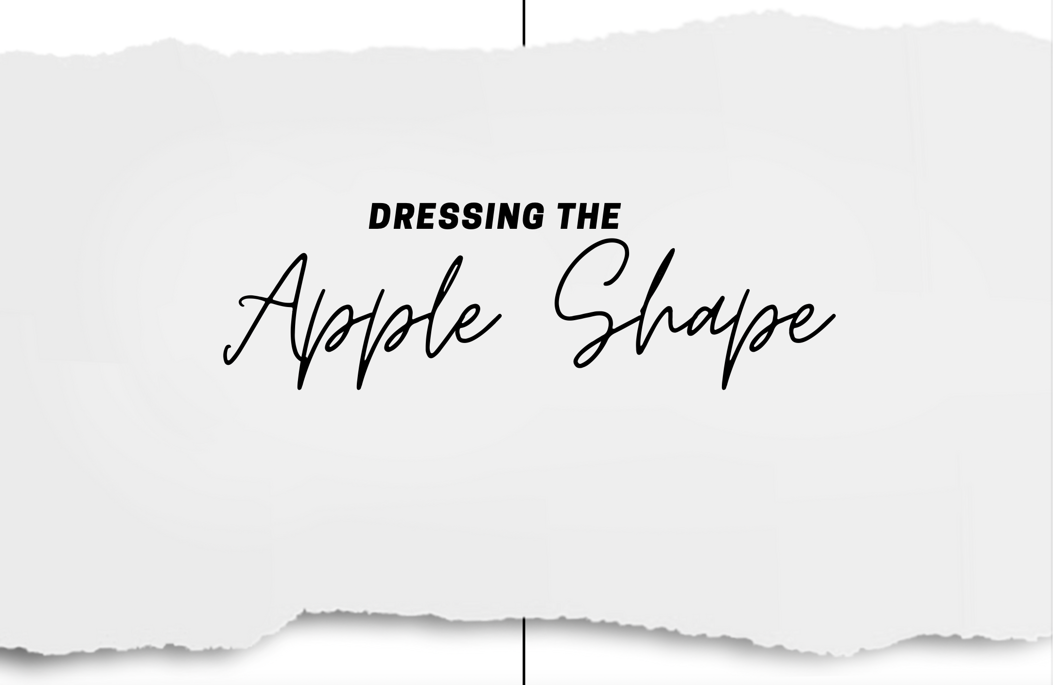 5 Daring & Risk Taking Outfits for Apple Shapes