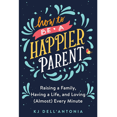 The cover of KJ Dell'Antonia's